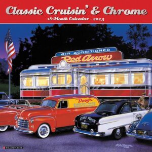 Classic Cruisin' & Chrome Calendar 2025