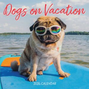 Dogs on Vacation Calendar 2026