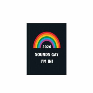The Sounds Gay I'm In A6 Diary 2026