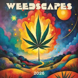 Weedscapes Calendar 2026