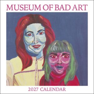 Museum of Bad Art Calendar 2027