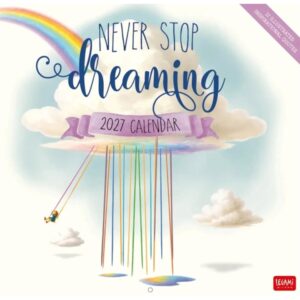 Never Stop Dreaming Calendar 2027