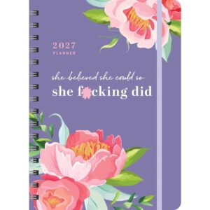 She Believed She Could So She F*cking Did A5 Deluxe Diary 2026 - 2027