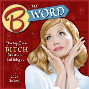 The B Word Calendar 2027
