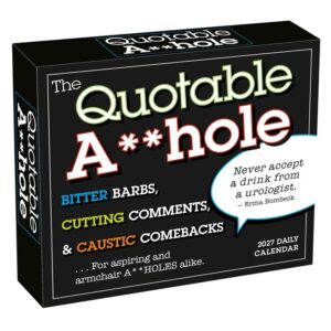 The Quotable A**hole Desk Calendar 2027