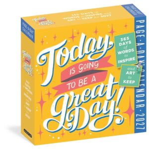 Today Is Going To Be A Great Day Desk Calendar 2027