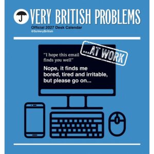 Very British Problems...At Work Easel Desk Calendar 2027
