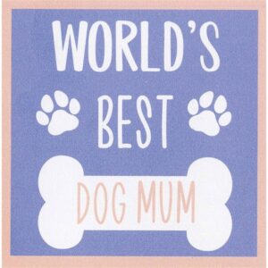 Worlds Best Dog Mum Coaster