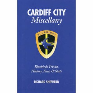 Cardiff City FC Miscellany Book