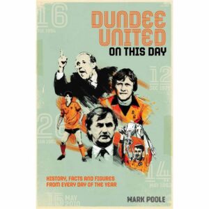 Dundee United FC On This Day Book