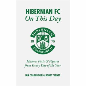 Hibernian FC On This Day Book