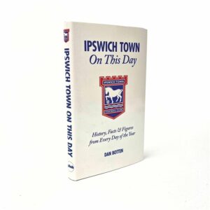 Ipswich Town FC On This Day Book