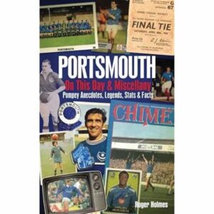 Portsmouth FC On This Day & Miscellany Book