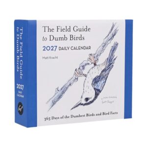 The Field Guide To Dumb Birds Desk Calendar 2027
