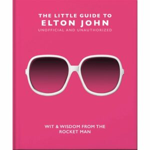 The Little Guide To Elton John